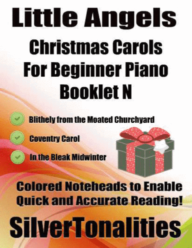 Little Angels Christmas Carols for Beginner Piano Booklet N (arr. SilverTonalities)