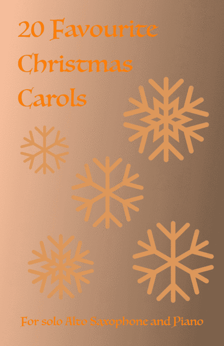 20 Favourite Christmas Carols for solo Alto Saxophone and Piano (arr. David McKeown)