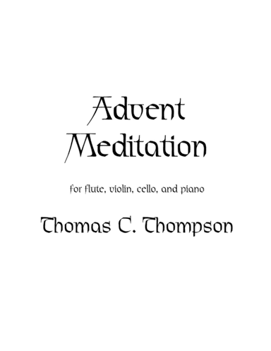 Advent Meditation (arr. Thomas C. Thompson)