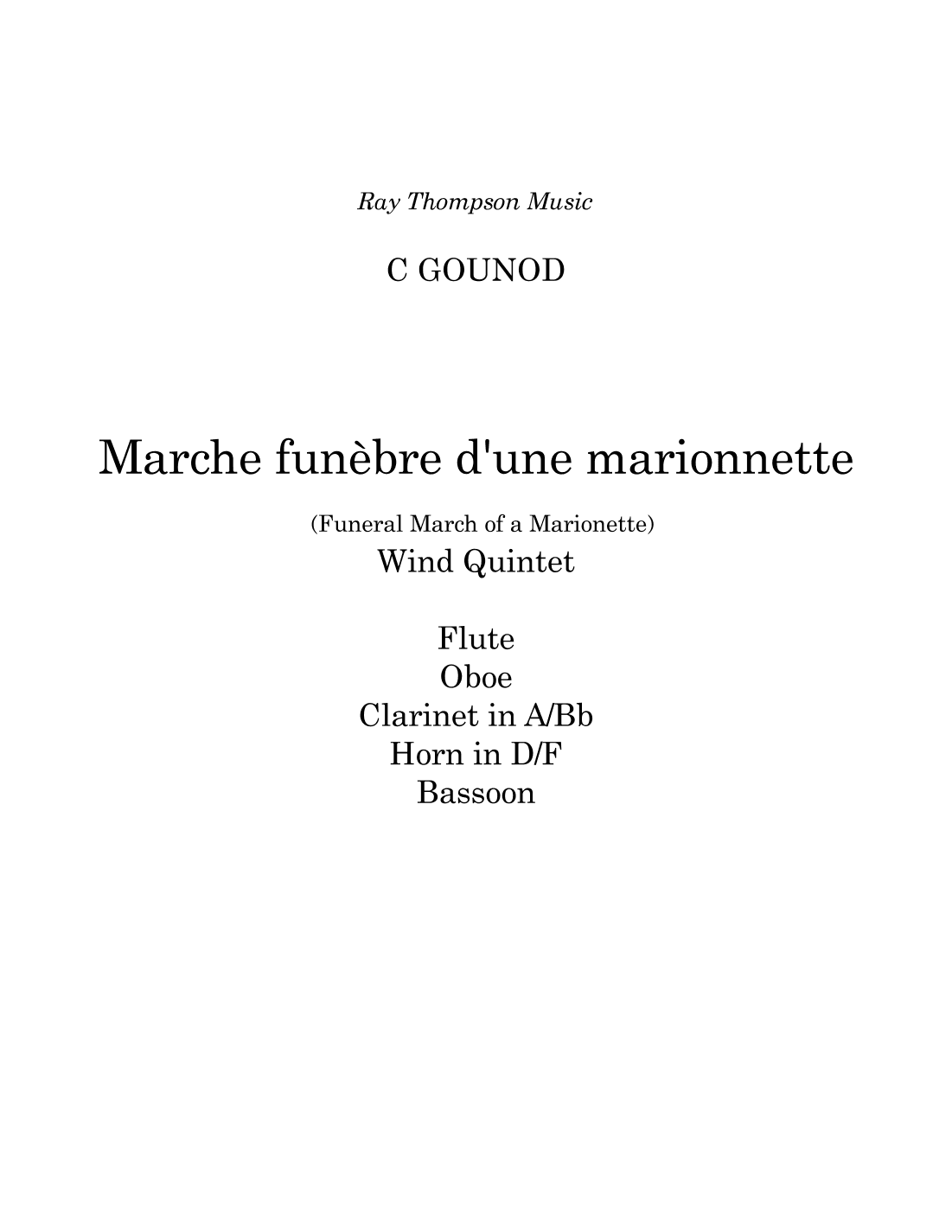 Gounod: Funeral March of a Marionette (Marche Funèbre d’une Marionette)(HitchcockTV) - wind quintet (arr. Ray Thompson)