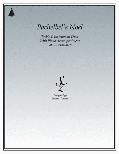 Pachelbel's Noel (treble C instrument duet) (arr. Sandra Zylstra)