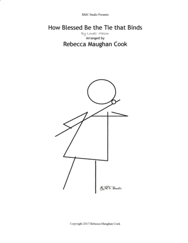 How Blessed Be the Tie That Binds (arr. Rebecca Maughan Cook)