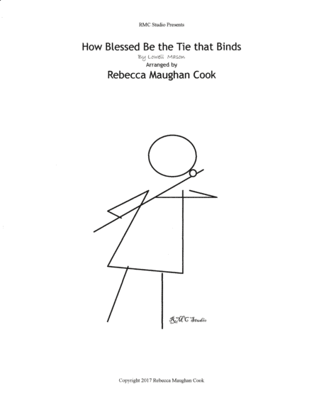 How Blessed Be the Tie That Binds (arr. Rebecca Maughan Cook)