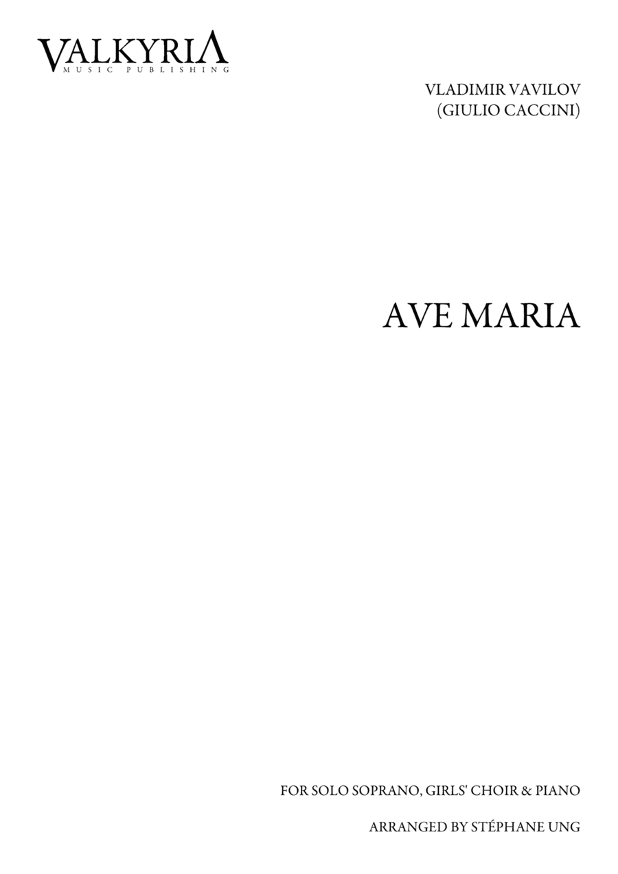Vladimir Vavilov: « Giulio Caccini's » Ave Maria (SA & Piano with Solo Soprano) (arr. Stéphane Ung)