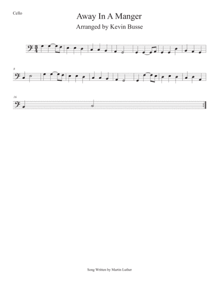 Away In A Manger (Easy key of C) Cello (arr. Kevin Busse)