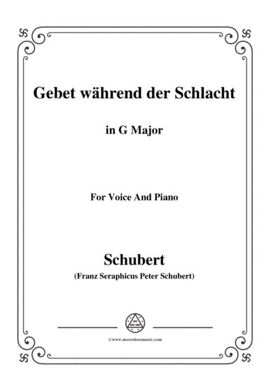Schubert-Gebet während der Schlacht,in G Major,for Voice&Piano (arr. MSM)