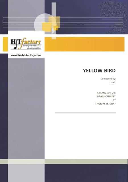 Yellow Bird - Haitian Folk Song - Calypso - Brass Quintet (arr. Thomas H. Graf)