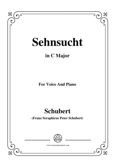 Schubert-Sehnsucht,in C Major,Op.8,No.2,for Voice and Piano (arr. MSM)