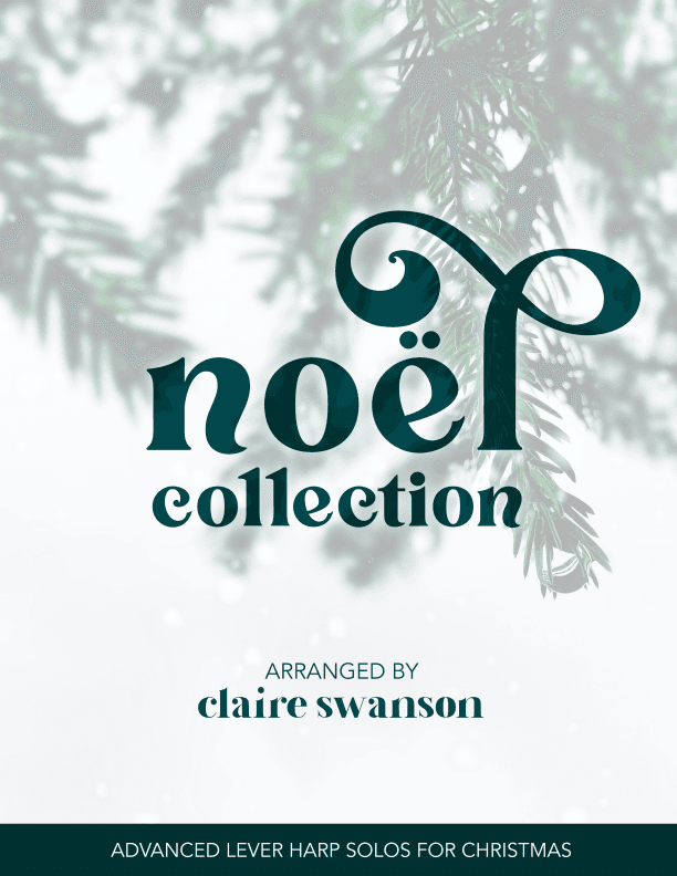 Noël Collection - Advanced Lever Harp Solos for Christmas (arr. Claire Swanson)