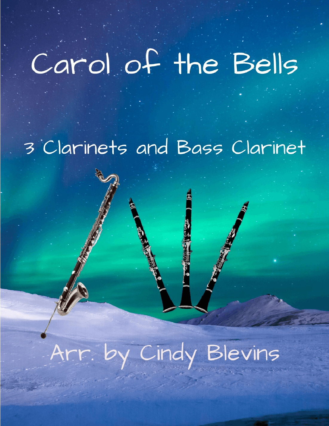 Carol of the Bells, for Three Clarinets and Bass Clarinet (arr. Cindy Blevins)