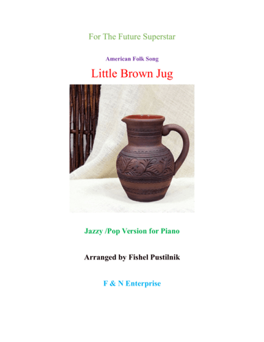 Little Brown Jug-Jazzy/Pop Version (arr. Fishel Pustilnik)