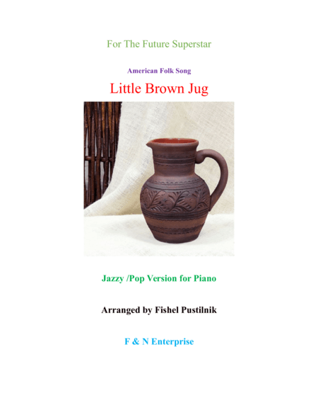Little Brown Jug-Jazzy/Pop Version (arr. Fishel Pustilnik)