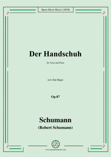 Schumann-Der Handschuh,Op.87,in G flat Major,for Voice&Piano (arr. MSM)