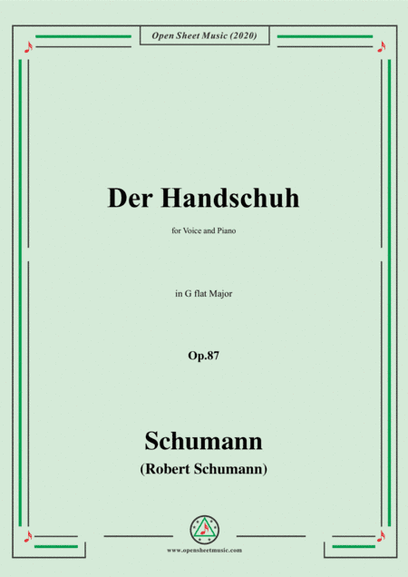 Schumann-Der Handschuh,Op.87,in G flat Major,for Voice&Piano (arr. MSM)