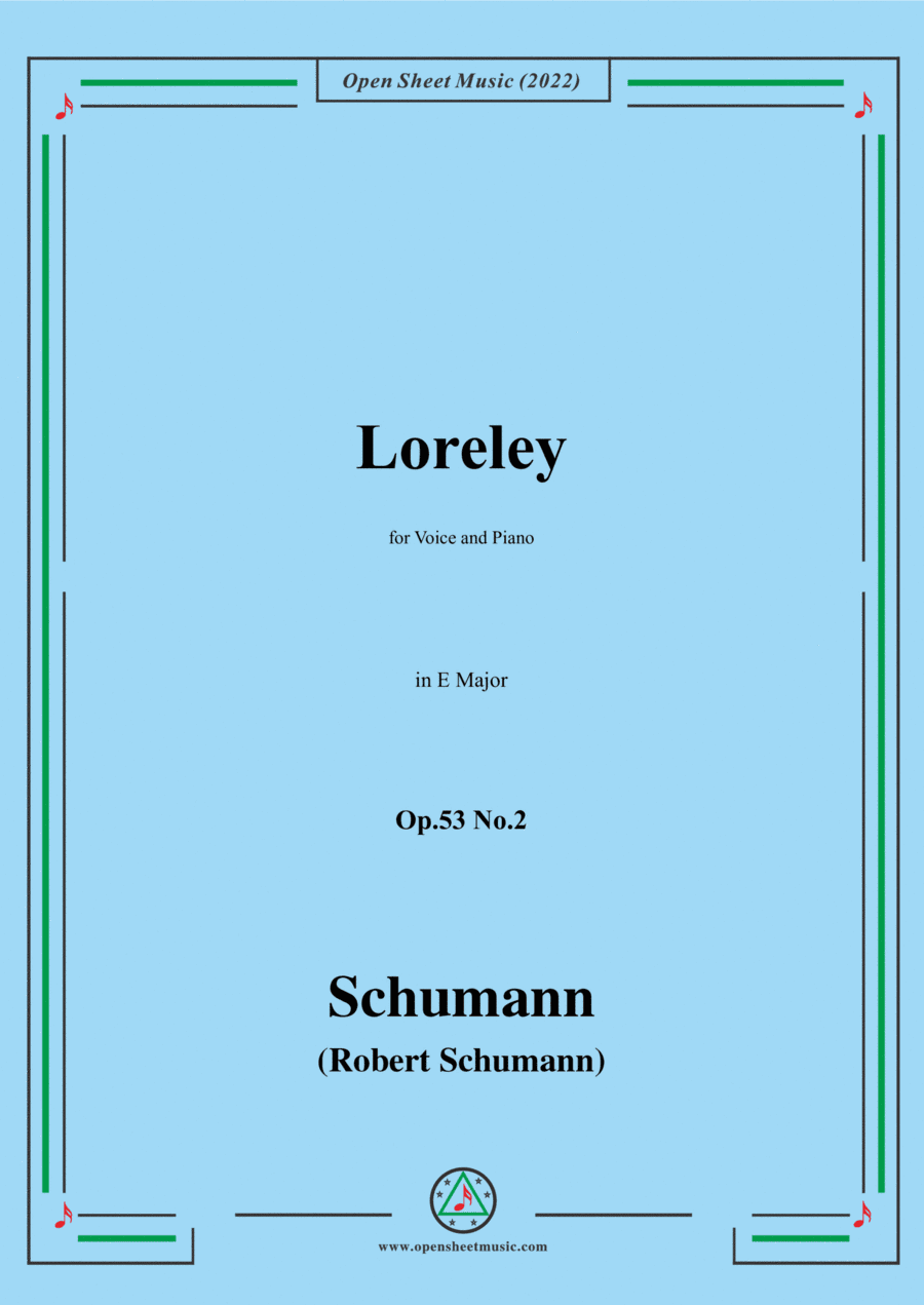 Schumann-Loreley,Op.53 No.2,in E Major,for Voice and Piano (arr. Open Cloud)