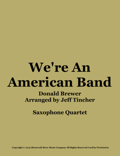We're An American Band (arr. Jeff Tincher)