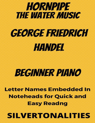 Hornpipe the Water Music Beginner Piano Sheet Music (arr. SilverTonalities)
