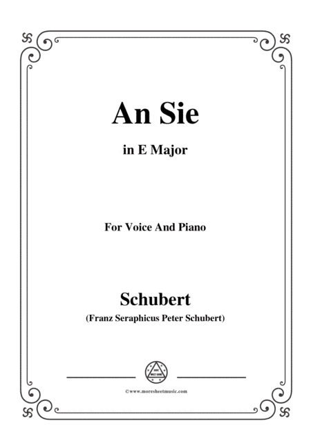 Schubert-An Sie,in E Major,for Voice&Piano (arr. MSM)