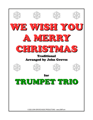 We Wish You A Merry Christmas - Trumpet Trio (arr. John Groves)