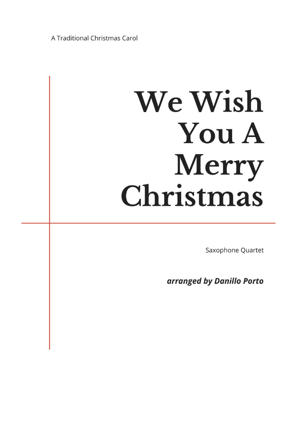 We Wish You A Merry Christmas - Saxophone quartet (arr. Danillo Porto)