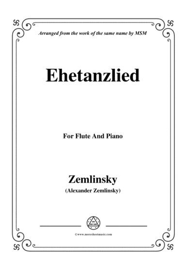 Zemlinsky-Ehetanzlied,for Flute and Piano (arr. MSM)