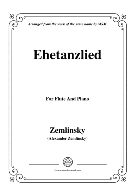 Zemlinsky-Ehetanzlied,for Flute and Piano (arr. MSM)