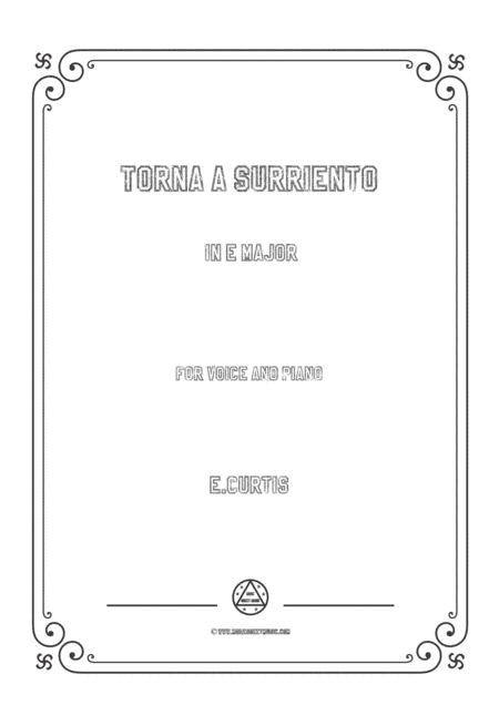 Curtis-Torna a Surriento in E Major,for Voice and Piano (arr. MSM)