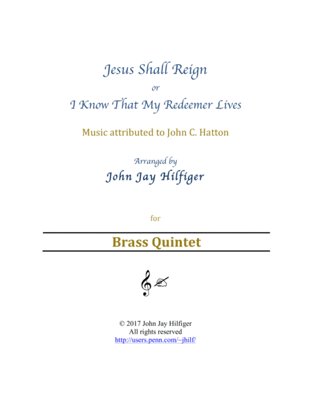 Jesus Shall Reign (Brass Quintet) (arr. John Jay Hilfiger)