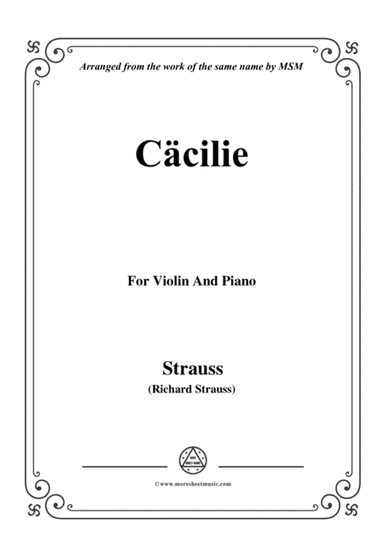 Richard Strauss-Cäcilie, for Violin and Piano (arr. MSM)