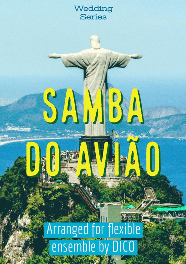 Song Of The Jet (samba Do Avião) (arr. Dico)