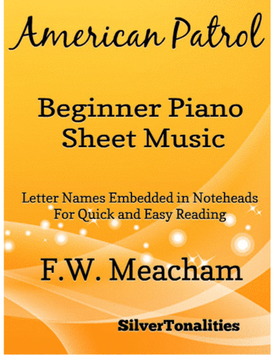 American Patrol Beginner Piano Sheet Music (arr. SilverTonalities)