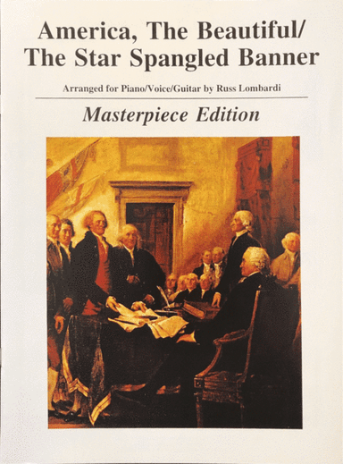 America the Beautiful and Star Spangled Banner 2 in 1 for Piano, Voice and Guitar (arr. Russ Lombardi)
