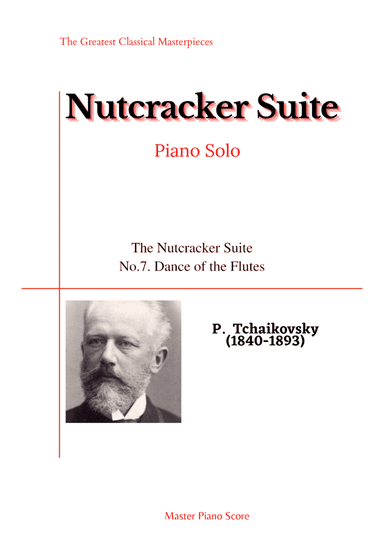 Tchaikovsky-The Nutcracker Suite No.7. Dance of the Flutes(Piano) (arr. MPS)