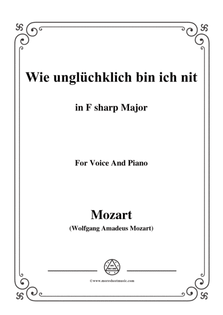 Mozart-Wie unglüchklich bin ich nit,in F sharp,for Voice and Piano (arr. MSM)