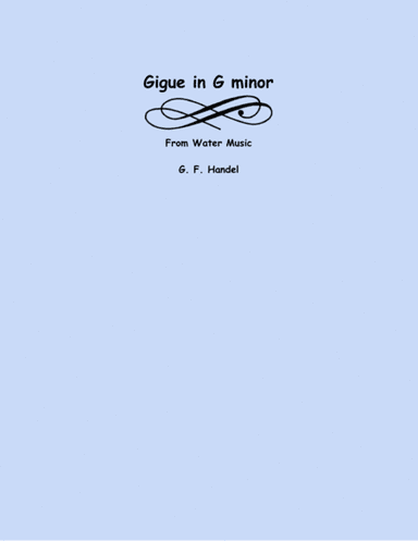 Gigue in G minor from Water Music (arr. Lena Seeger)