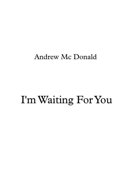 I'm Waiting For You