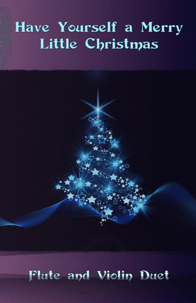Have Yourself A Merry Little Christmas (arr. David McKeown)