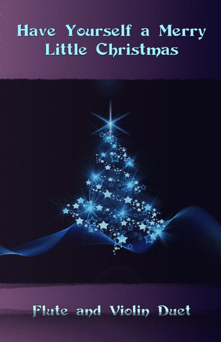 Have Yourself A Merry Little Christmas (arr. David McKeown)