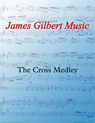 The Cross Medley (arr. James Gilbert)