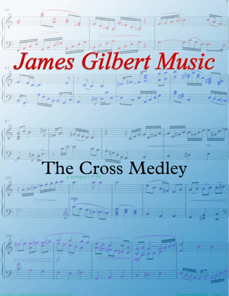 The Cross Medley (arr. James Gilbert)