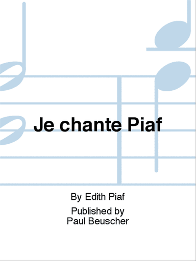 Je chante Piaf
