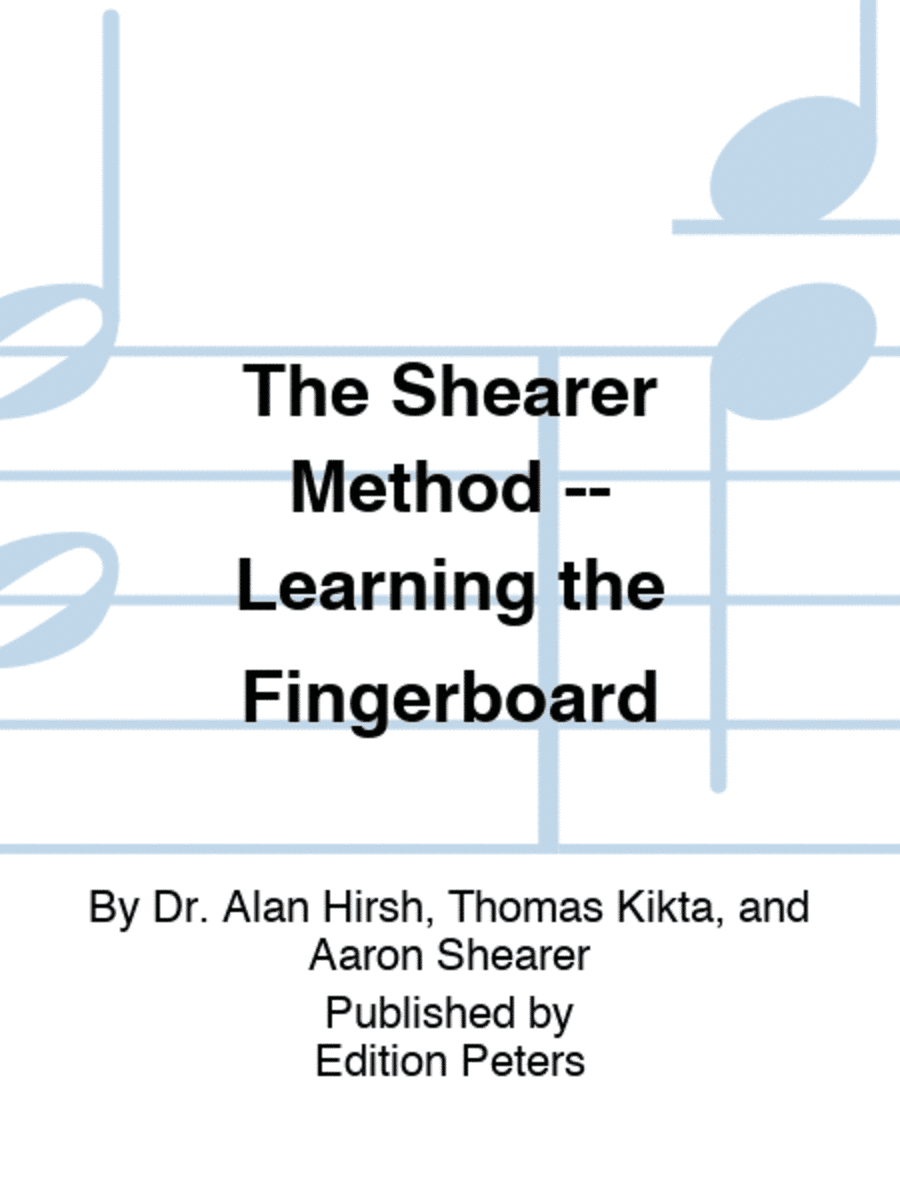 The Shearer Method -- Learning the Fingerboard