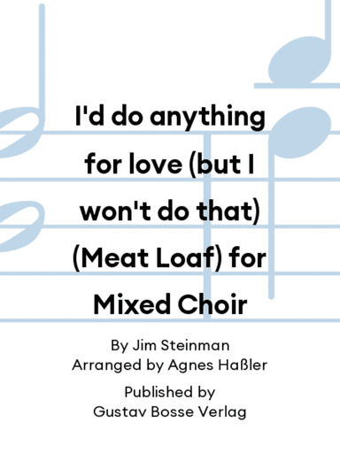 I’d do anything for love (but I won’t do that) (Meat Loaf)