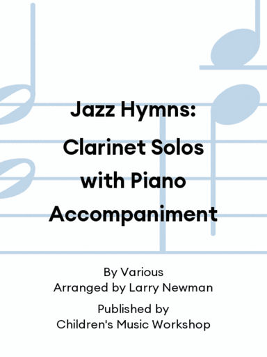 Jazz Hymns: Clarinet Solos with Piano Accompaniment
