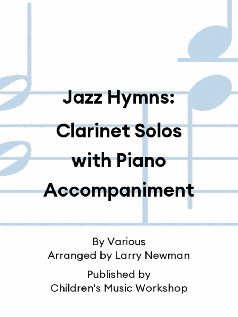 Jazz Hymns: Clarinet Solos with Piano Accompaniment