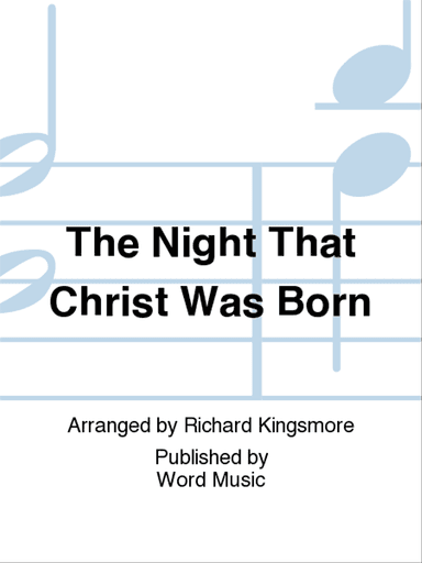 The Night That Christ Was Born - Anthem