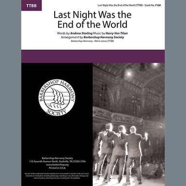 Last Night Was The End Of The World (arr. Barbershop Harmony Society)