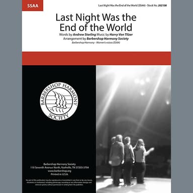 Last Night Was The End Of The World (arr. Barbershop Harmony Society)