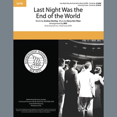 Last Night Was The End Of The World (arr. Barbershop Harmony Society)