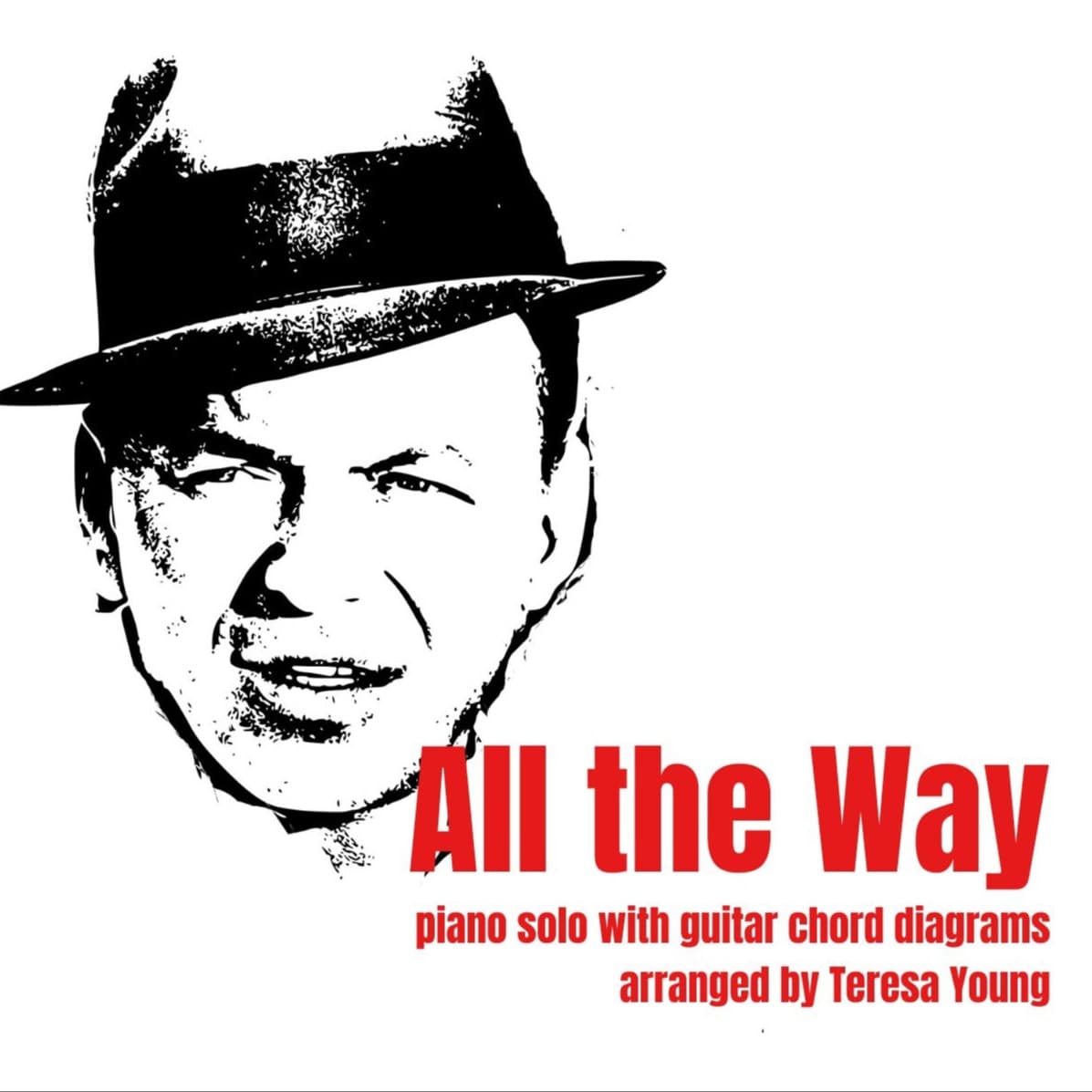 All The Way (arr. Teresa Young)
